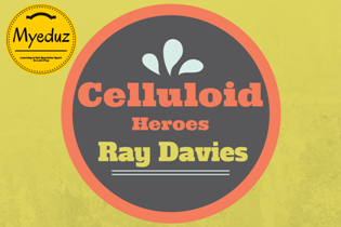 Celluloid Heroes Summary by Ray Davies<