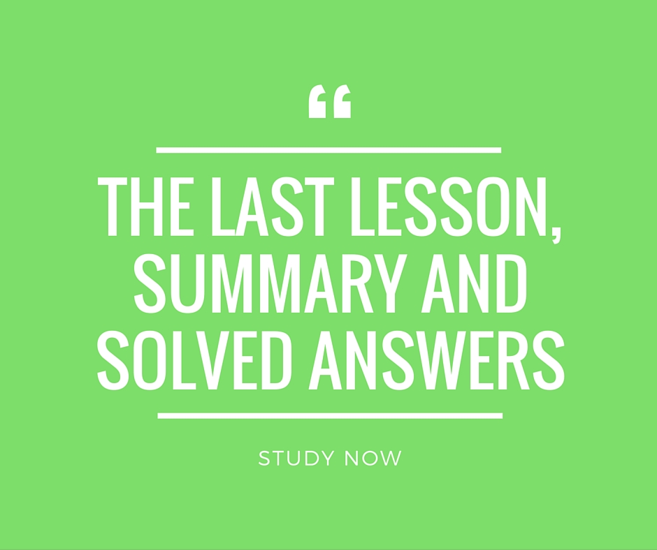 The Last Lesson Summary, Solved Question and Answers CBSE 12<