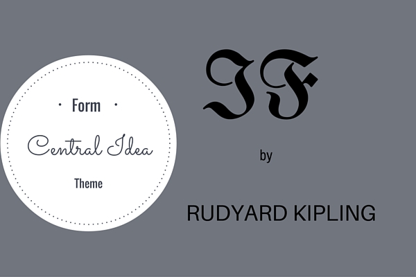 If: Central Idea and Theme by Rudyard Kipling (2022 Update)<