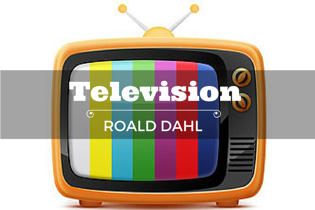 Line by Line Meaning of Television by Roald Dahl<