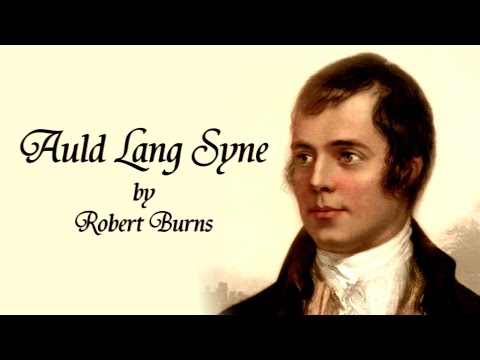 Auld Lang Syne Analysis by Robert Burns: 2022<