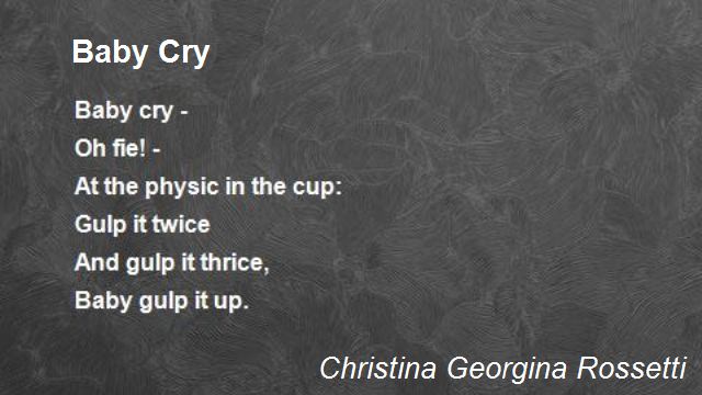 Summary and Analysis of Baby Cry by Christina Rossetti: 2022<