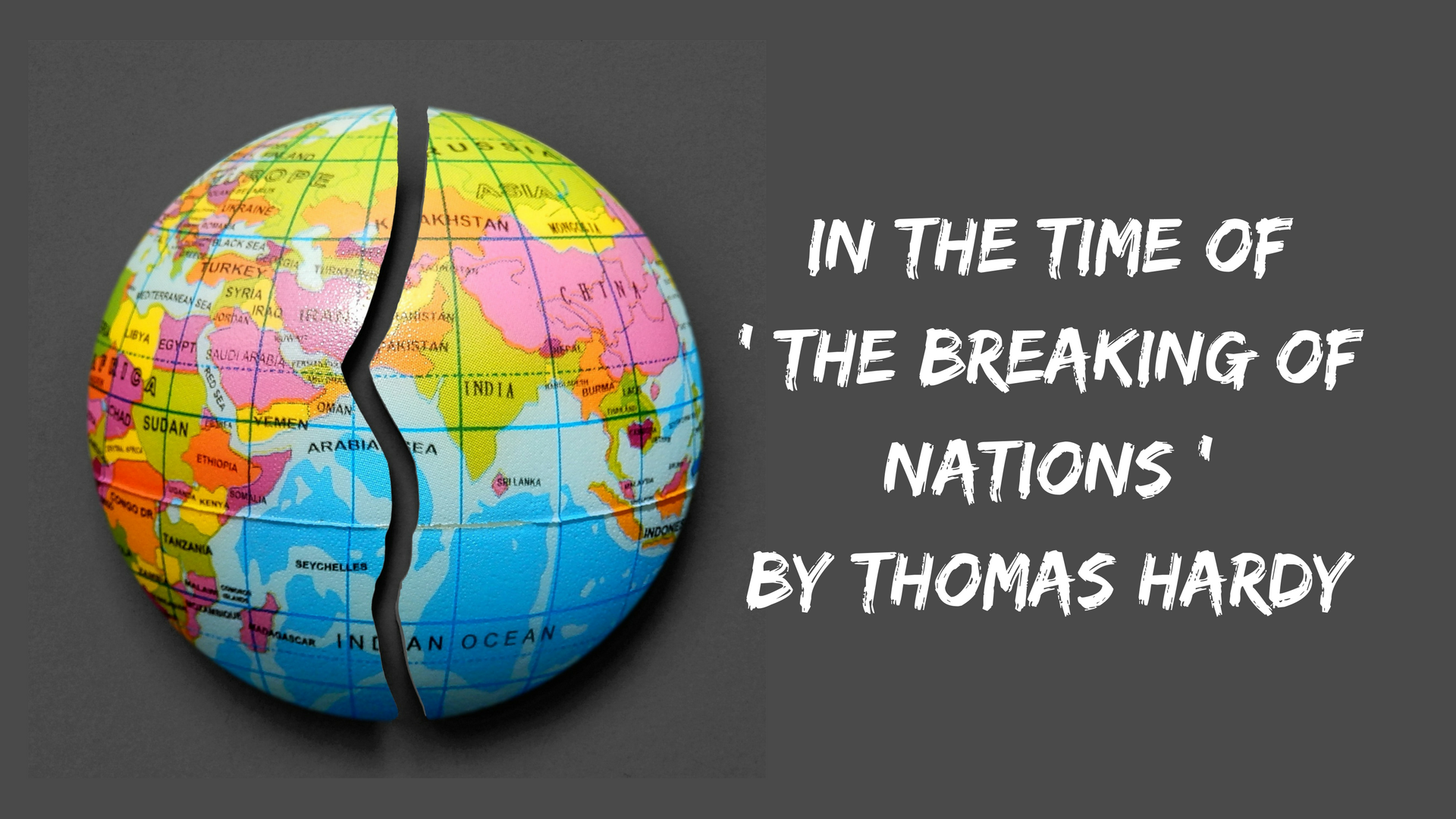 In the Time of “The Breaking of Nations” Analysis by Thomas Hardy: 2022<